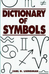 Dictionary of Symbols - Carl Liungman (ISBN: 9780393312362)