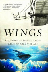Tom D. Crouch - Wings - Tom D. Crouch (ISBN: 9780393326208)