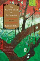 Narrow Road to the Interior - Kimiko Hahn (ISBN: 9780393330274)