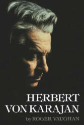 Herbert von Karajan - Roger Vaughan (ISBN: 9780393332957)