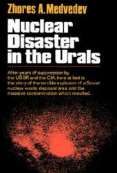 Nuclear Disaster in the Urals - Zhores A. Medvedev (ISBN: 9780393334111)