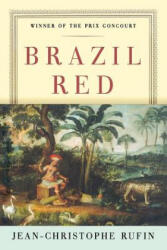Brazil Red - Jean-Christophe Rufin, Willard Wood (ISBN: 9780393336542)