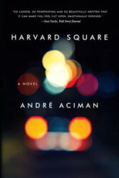 Harvard Square - Andre Aciman (ISBN: 9780393348286)