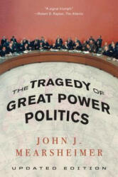 Tragedy of Great Power Politics - John J. Mearsheimer (ISBN: 9780393349276)