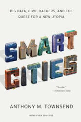 Smart Cities - Anthony M. Townsend (ISBN: 9780393349788)