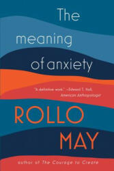 Meaning of Anxiety - Rollo May (ISBN: 9780393350876)