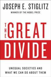 Great Divide - Unequal Societies and What We Can Do About Them - Joseph E. Stiglitz (ISBN: 9780393352184)