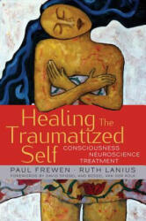 Healing the Traumatized Self - Ruth Lanius (ISBN: 9780393705515)