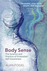 Body Sense - Alan Fogel (ISBN: 9780393708660)