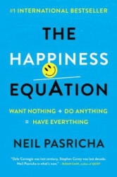 The Happiness Equation - Neil Pasricha (ISBN: 9780399169472)