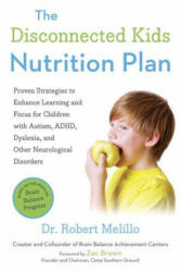 The Disconnected Kids Nutrition Plan - Robert Melillo (ISBN: 9780399171789)