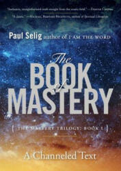 Book of Mastery - Paul Selig (ISBN: 9780399175701)