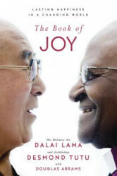 Book of Joy - Dalai Lama XIV, Desmond Tutu, Douglas Carlton Abrams (ISBN: 9780399185045)
