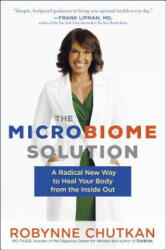 The Microbiome Solution - Robynne Chutkan (ISBN: 9780399573507)