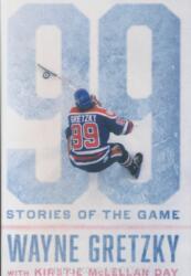 99: Stories of the Game - Wayne Gretzky (ISBN: 9780399575471)