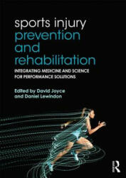 Sports Injury Prevention and Rehabilitation - David Joyce (ISBN: 9780415815062)