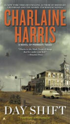 Day Shift - Charlaine Harris (ISBN: 9780425263204)
