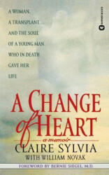 Change of Heart - Claire Sylvia, Bernie S. Siegel, William Novak (ISBN: 9780446604697)