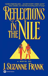 Reflections In The Nile - J. Suzanne Frank (ISBN: 9780446605793)