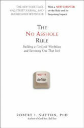 No Asshole Rule - Robert I. Sutton (ISBN: 9780446698207)