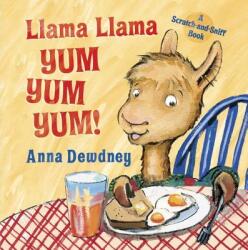 Llama Llama Yum Yum Yum! - Anna Dewdney (ISBN: 9780448496382)