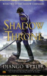 Shadow Throne - Django Wexler (ISBN: 9780451418074)