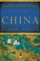 John Keay - China - John Keay (ISBN: 9780465025183)