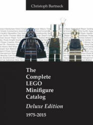 Complete LEGO Minifigure Catalog 1975-2015 - Christoph Bartneck (ISBN: 9780473373269)