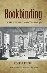 Bookbinding - Edith Diehl (ISBN: 9780486240206)