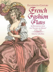 Eighteenth-Century French Fashions in Full Color - Stella Blum (ISBN: 9780486243313)