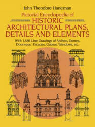 Pictorial Encyclopaedia of Historic Architectural Plans - J. T. Haneman (ISBN: 9780486246055)