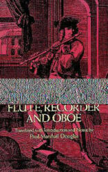 Principles of the Flute, Recorder and Oboe (Principes de La Flute) - Jacques-Martin Hotteterre (ISBN: 9780486246062)