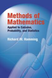 Methods of Mathematics Applied to Calculus, Probability, and Statistics (ISBN: 9780486439457)
