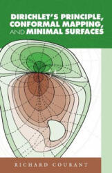 Dirichlet's Principle, Conformal Mapping, and Minimal Surfaces - Richard Courant (ISBN: 9780486445526)