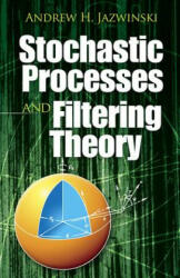 Stochastic Processes and Filtering Theory (ISBN: 9780486462745)