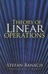 Theory of Linear Operations - Stefan Banach, F Jellett (ISBN: 9780486469836)