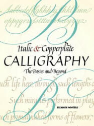Italic and Copperplate Calligraphy - Eleanor Winters (ISBN: 9780486477497)