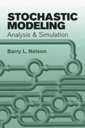Stochastic Modeling - Barry L Nelson (ISBN: 9780486477701)