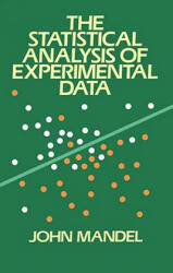 Statistical Analysis of Experimental Data - John Mandel (ISBN: 9780486646664)