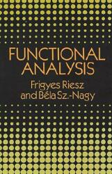 Functional Analysis - Frigyes Riesz (ISBN: 9780486662893)