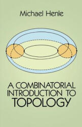 A Combinatorial Introduction to Topology (ISBN: 9780486679662)