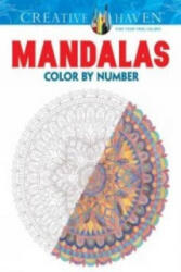 Creative Haven Mandalas Color by Number Coloring Book (ISBN: 9780486797977)