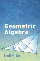 Geometric Algebra - Emil Artin (ISBN: 9780486801551)