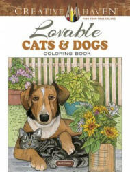 Creative Haven Lovable Cats and Dogs Coloring Book - Ruth Soffer (ISBN: 9780486804453)