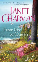 From Kiss to Queen - Janet Chapman (ISBN: 9780515155198)