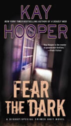 Fear The Dark - Kay Hooper (ISBN: 9780515156034)