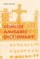 Concise Amharic Dictionary - Wolf Leslau (ISBN: 9780520205017)