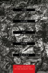 The Land of Open Graves (ISBN: 9780520282759)