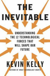 Inevitable - Kevin Kelly (ISBN: 9780525428084)