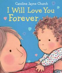 I Will Love You Forever (ISBN: 9780545942003)